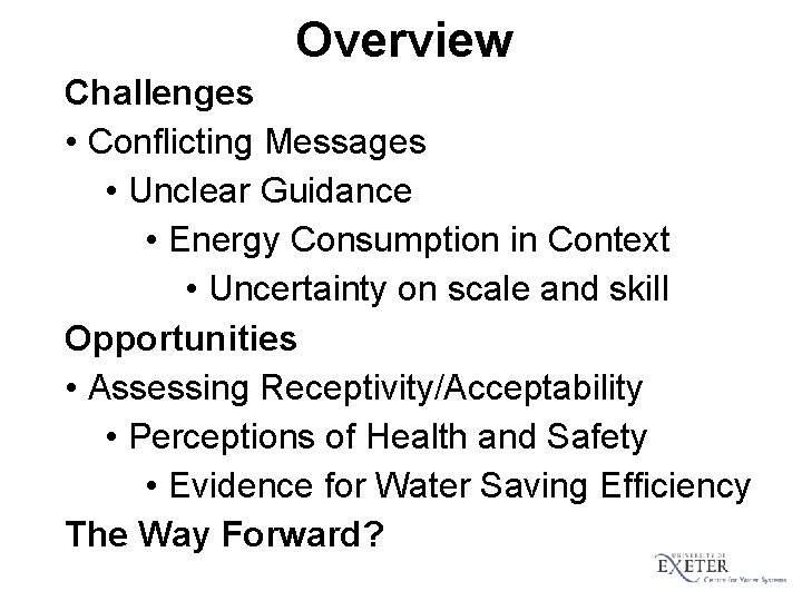 Overview Challenges • Conflicting Messages • Unclear Guidance • Energy Consumption in Context •