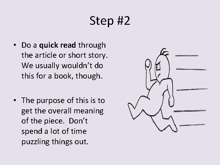 Step #2 • Do a quick read through the article or short story. We