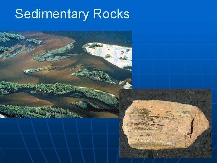 Sedimentary Rocks 