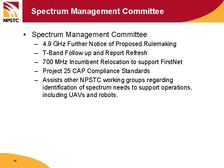 Spectrum Management Committee • Spectrum Management Committee – – – 14 4. 9 GHz
