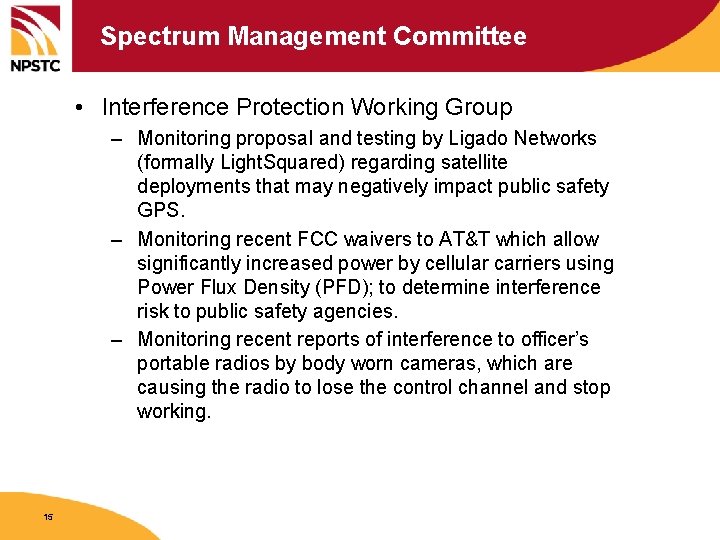 Spectrum Management Committee • Interference Protection Working Group – Monitoring proposal and testing by