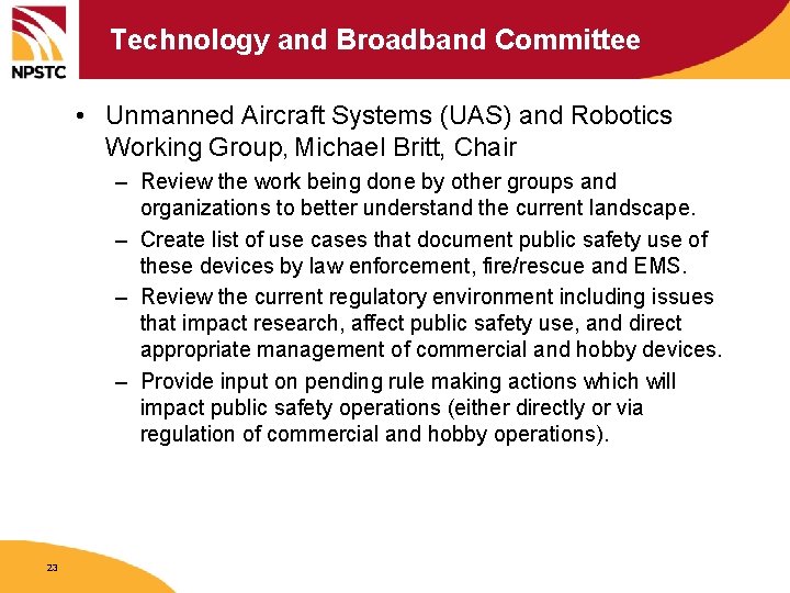 Technology and Broadband Committee • Unmanned Aircraft Systems (UAS) and Robotics Working Group, Michael