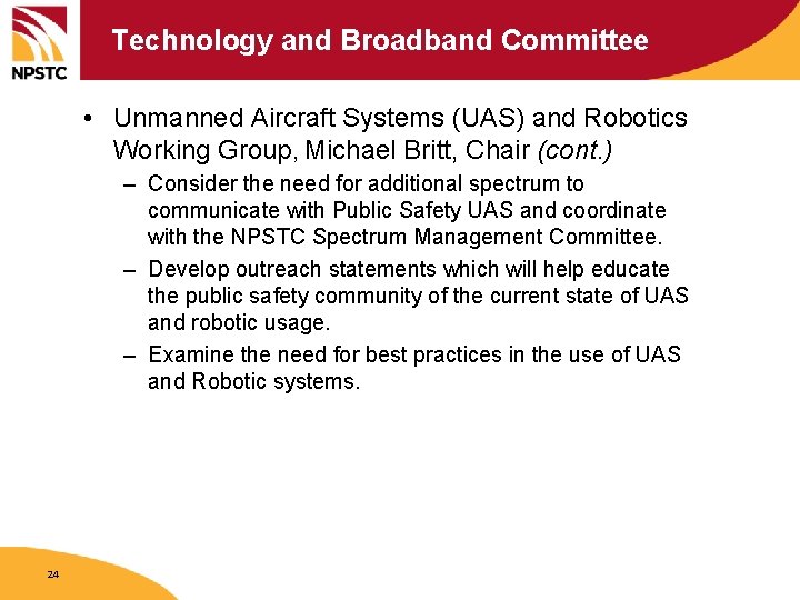 Technology and Broadband Committee • Unmanned Aircraft Systems (UAS) and Robotics Working Group, Michael