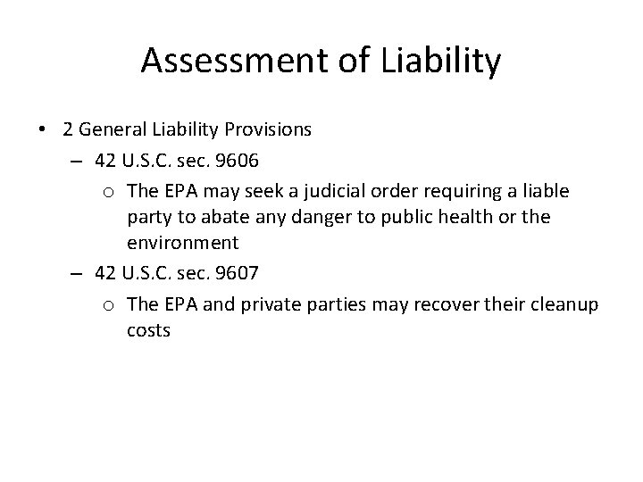 Assessment of Liability • 2 General Liability Provisions – 42 U. S. C. sec.