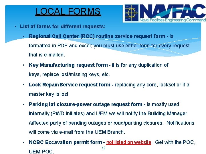 LOCAL FORMS • List of forms for different requests: • Regional Call Center (RCC)