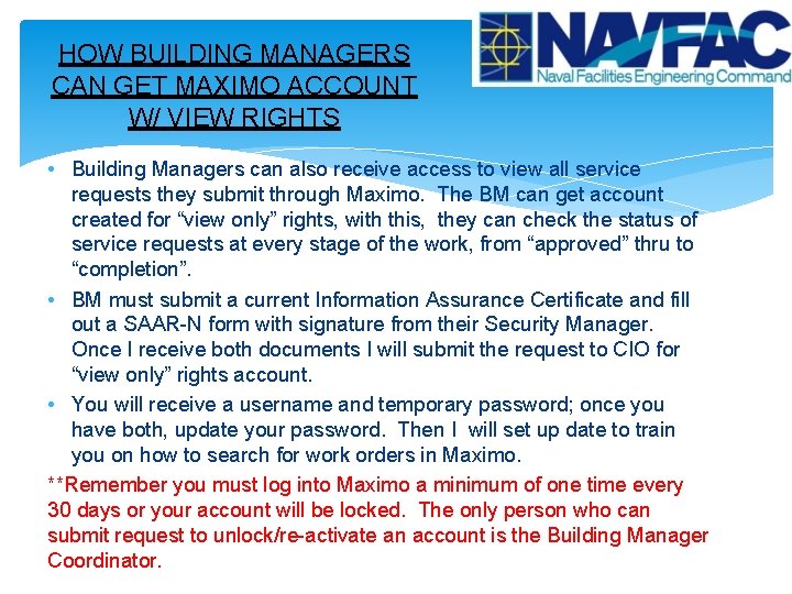 HOW BUILDING MANAGERS CAN GET MAXIMO ACCOUNT W/ VIEW RIGHTS • Building Managers can