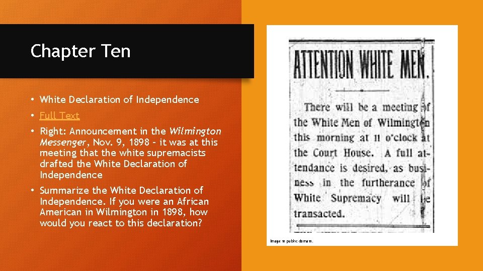 Chapter Ten • White Declaration of Independence • Full Text • Right: Announcement in