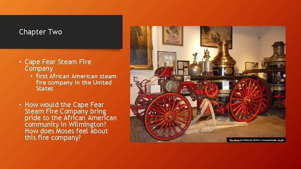 Chapter Two • Cape Fear Steam Fire Company • first African American steam fire