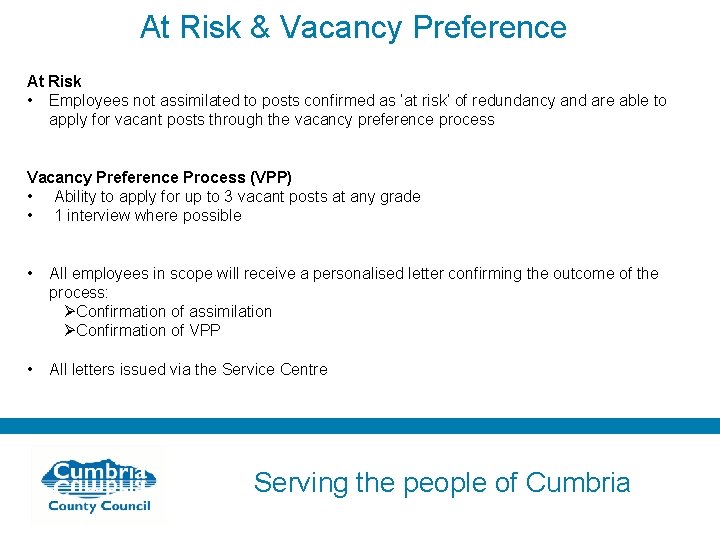 At Risk & Vacancy Preference At Risk • Employees not assimilated to posts confirmed