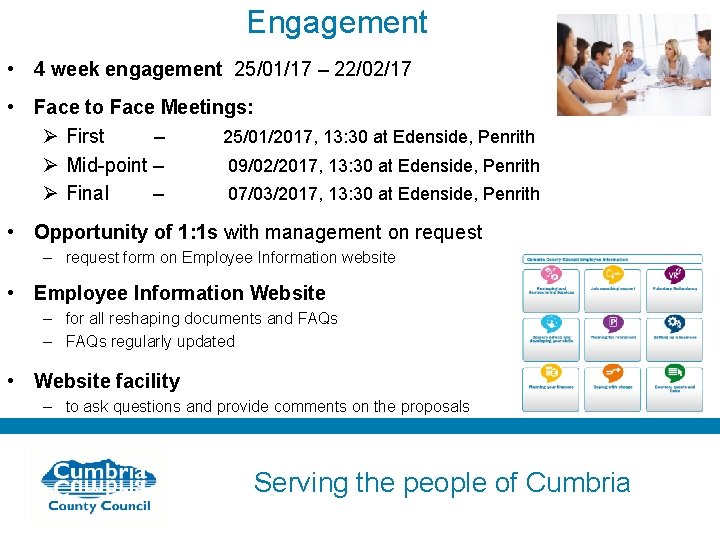 Engagement • 4 week engagement 25/01/17 – 22/02/17 • Face to Face Meetings: Ø