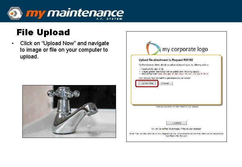 File Upload • Click on “Upload Now” and navigate to image or file on