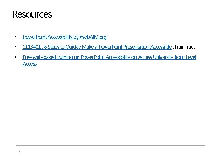 Resources • Power. Point Accessibility by Web. AIM. org • 2113401 : 8 Steps