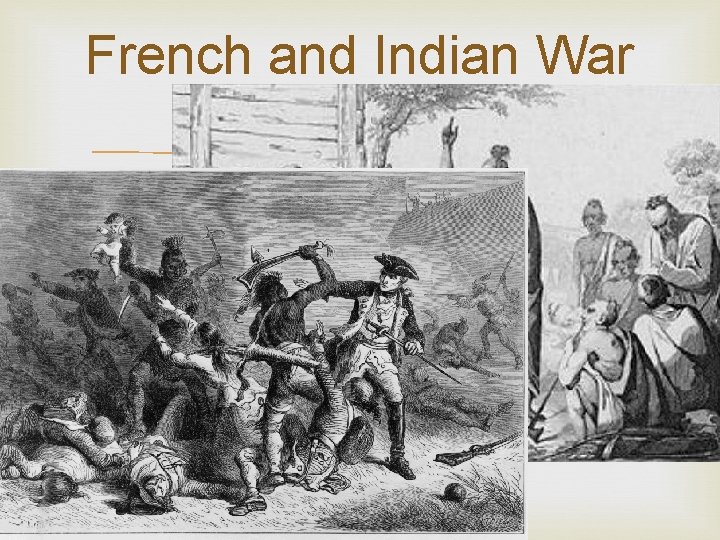 French and Indian War 