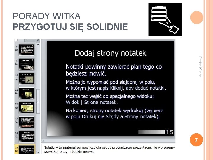 PORADY WITKA PRZYGOTUJ SIĘ SOLIDNIE Pecha Kucha 7 