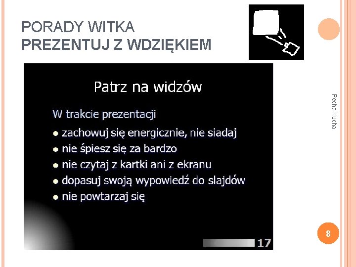 PORADY WITKA PREZENTUJ Z WDZIĘKIEM Pecha Kucha 8 