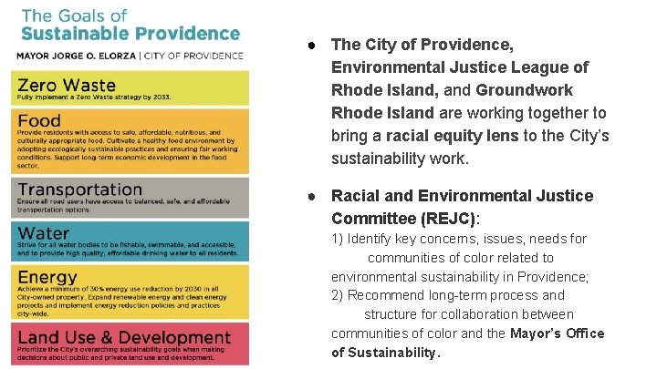 ● The City of Providence, Environmental Justice League of Rhode Island, and Groundwork Rhode