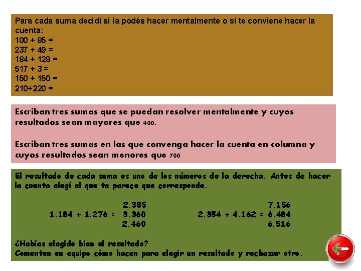 Para cada suma decidí si la podés hacer mentalmente o si te conviene hacer