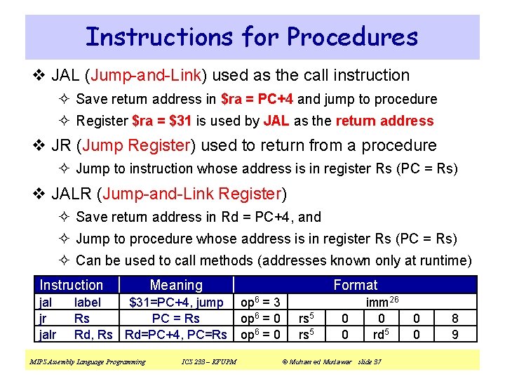 Instructions for Procedures v JAL (Jump-and-Link) used as the call instruction ² Save return