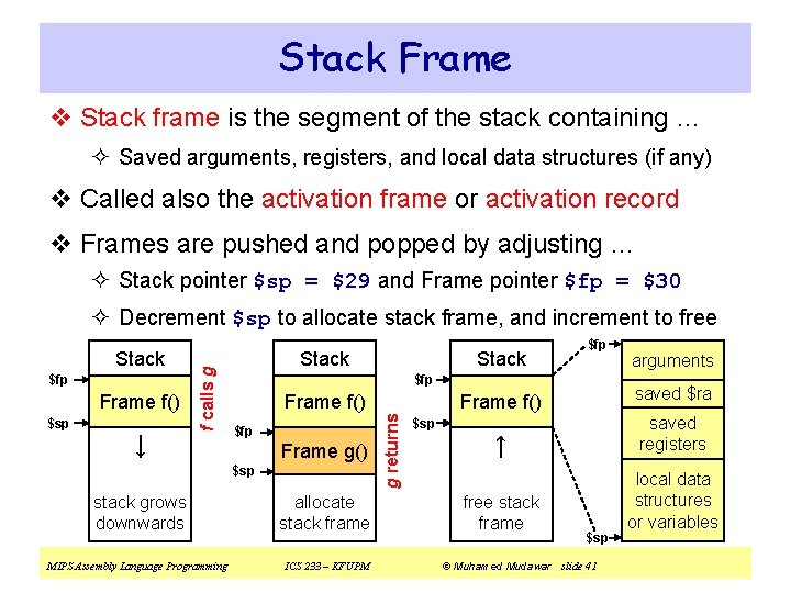 Stack Frame v Stack frame is the segment of the stack containing … ²