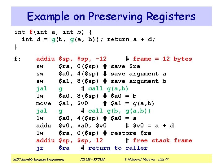 Example on Preserving Registers int f(int a, int b) { int d = g(b,