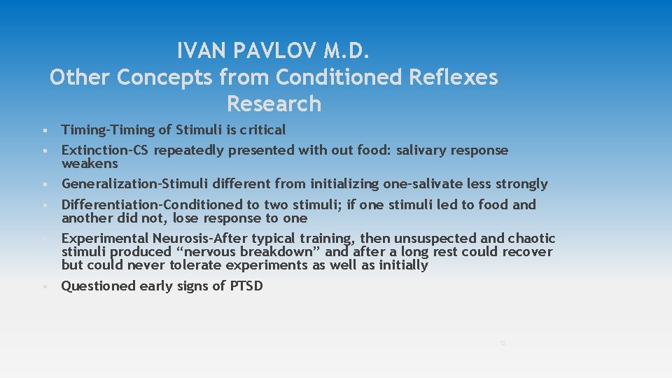 IVAN PAVLOV M. D. Other Concepts from Conditioned Reflexes Research § § § Timing-Timing