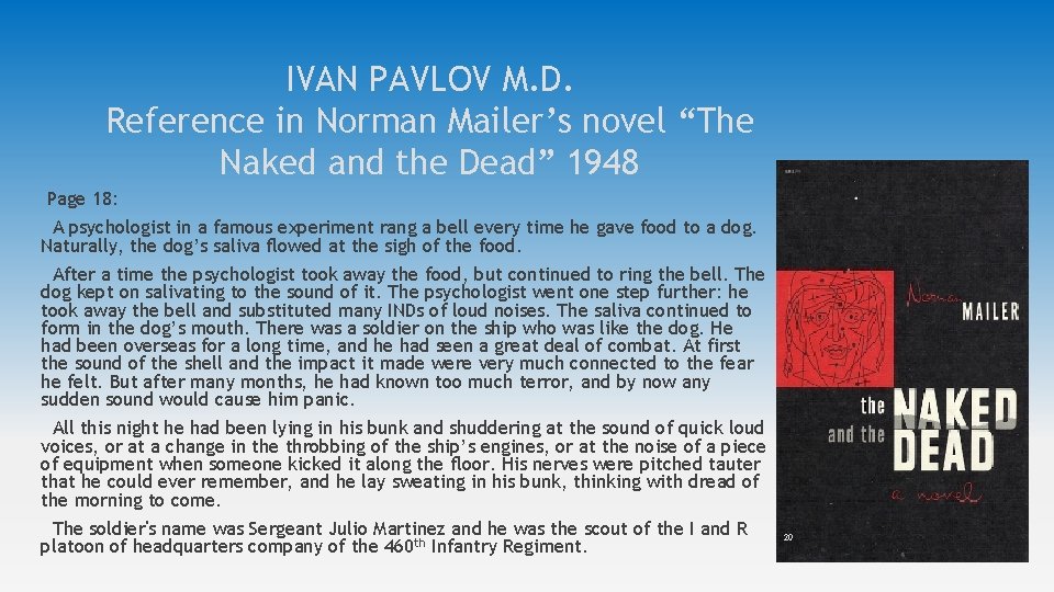 IVAN PAVLOV M. D. Reference in Norman Mailer’s novel “The Naked and the Dead”
