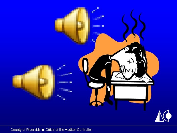 County of Riverside ■ Office of the Auditor-Controller 