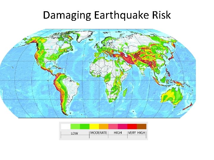 Damaging Earthquake Risk 