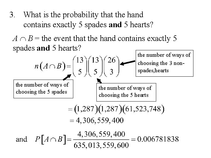 3. What is the probability that the hand contains exactly 5 spades and 5