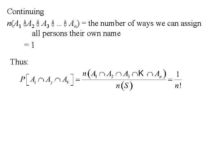 Continuing n(A 1 A 2 A 3 … An) = the number of ways