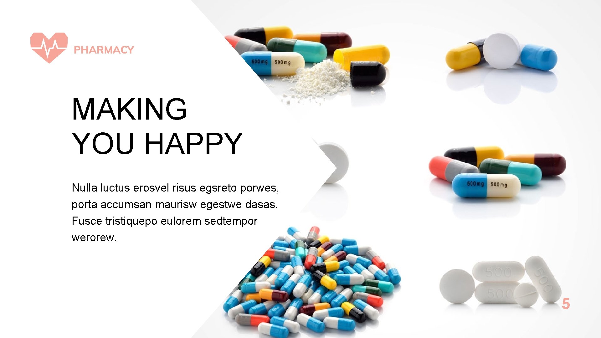 MAKING YOU HAPPY Nulla luctus erosvel risus egsreto porwes, porta accumsan maurisw egestwe dasas.