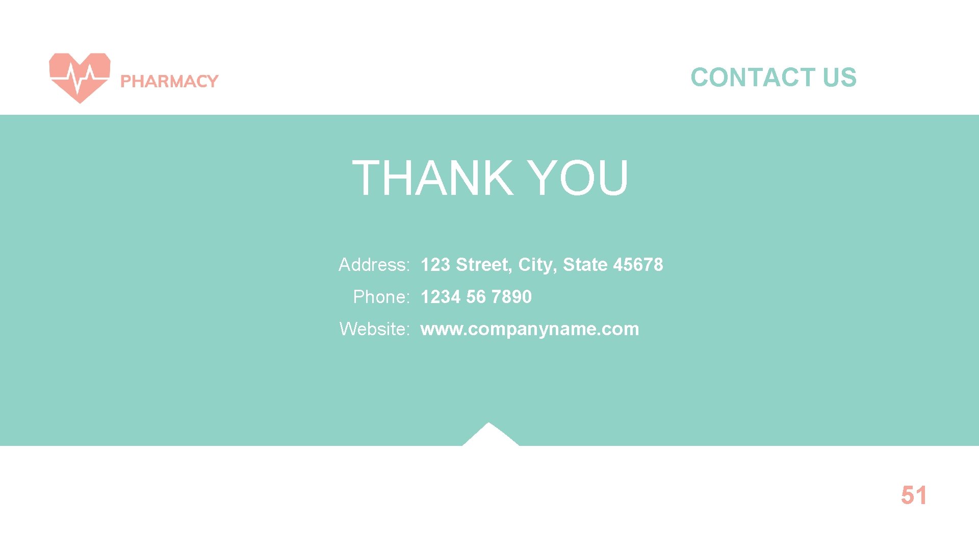 CONTACT US THANK YOU Address: 123 Street, City, State 45678 Phone: 1234 56 7890
