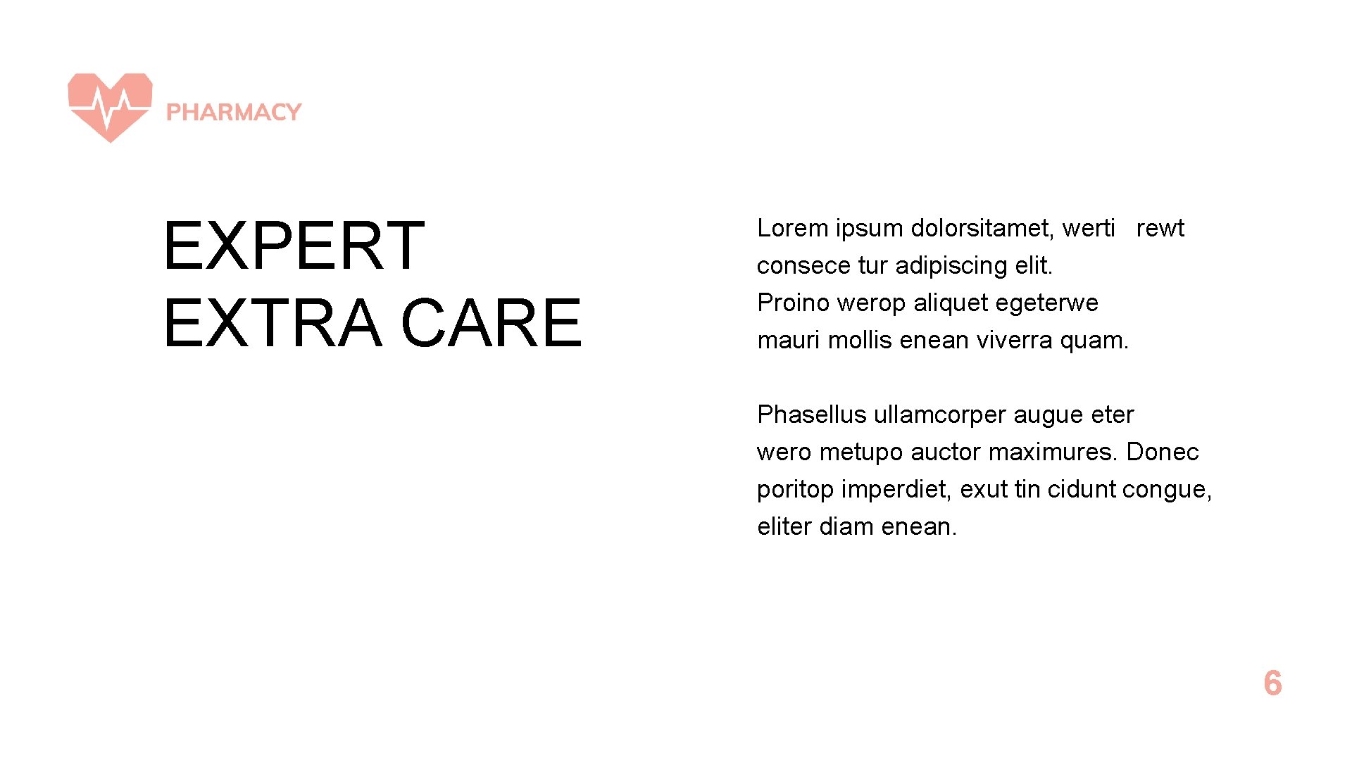 EXPERT EXTRA CARE Lorem ipsum dolorsitamet, werti rewt consece tur adipiscing elit. Proino werop