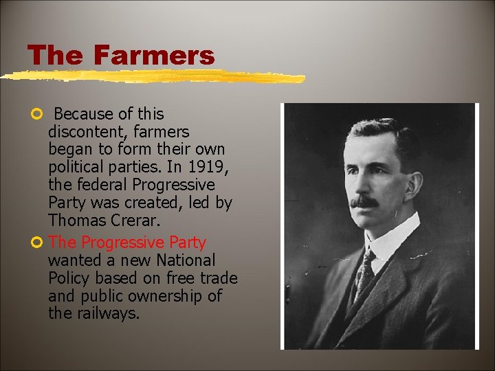 The Farmers ¢ Because of this discontent, farmers began to form their own political