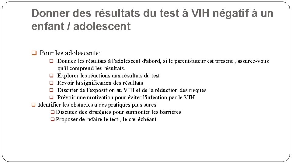 Donner des résultats du test à VIH négatif à un enfant / adolescent Pour