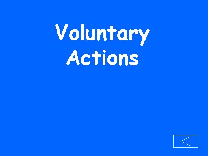 Voluntary Actions 