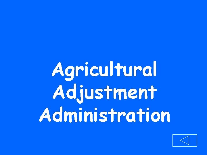 Agricultural Adjustment Administration 