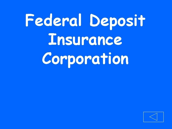 Federal Deposit Insurance Corporation 