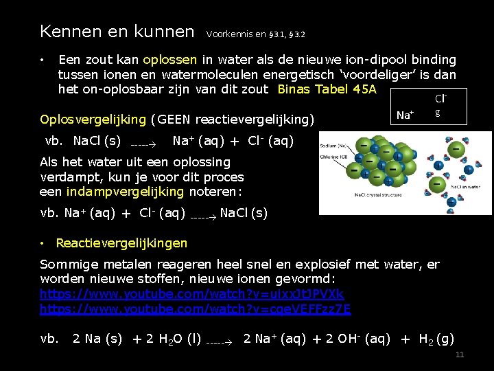 Kennen en kunnen Voorkennis en § 3. 1, § 3. 2 Een zout kan