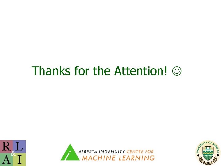 Thanks for the Attention! 100 