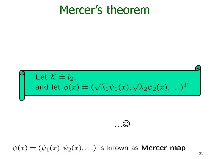 Mercer’s theorem . . . 21 