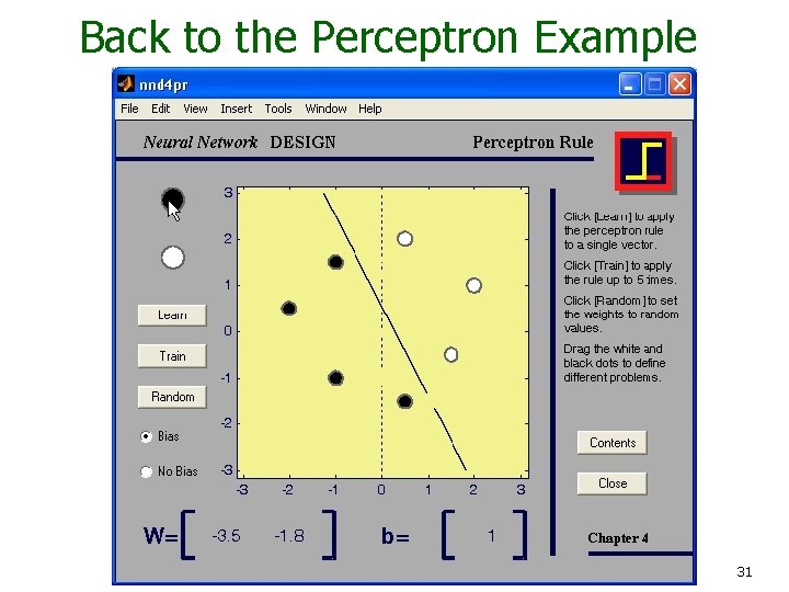 Back to the Perceptron Example 31 