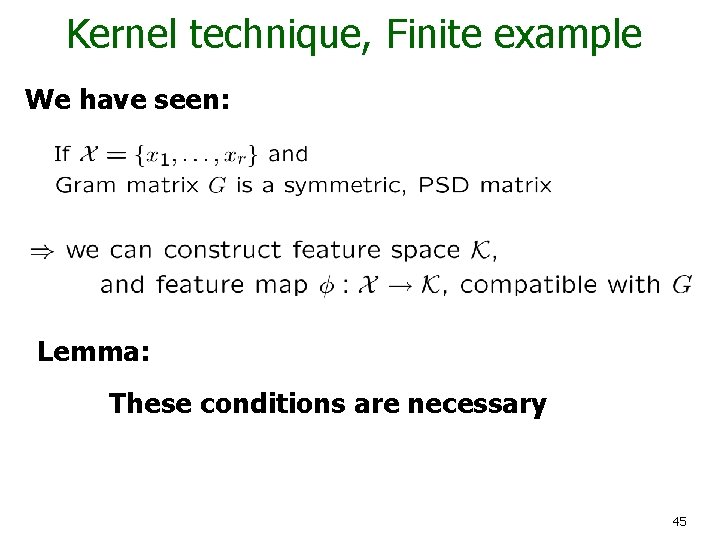Kernel technique, Finite example We have seen: Lemma: These conditions are necessary 45 