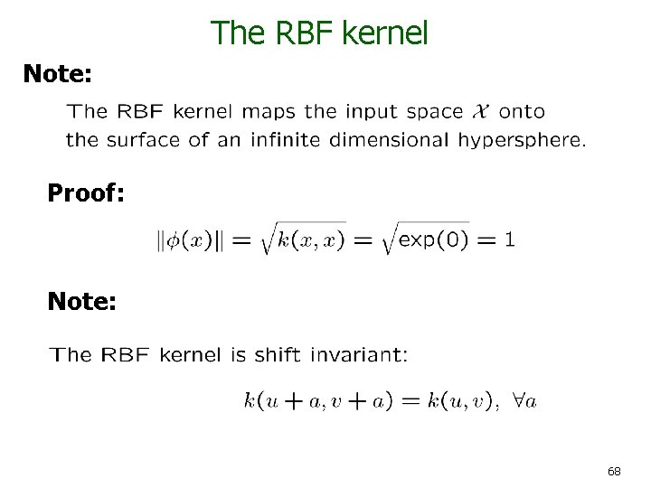 The RBF kernel Note: Proof: Note: 68 