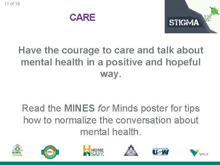 11 of 18 CARE Have the courage to care and talk about mental health