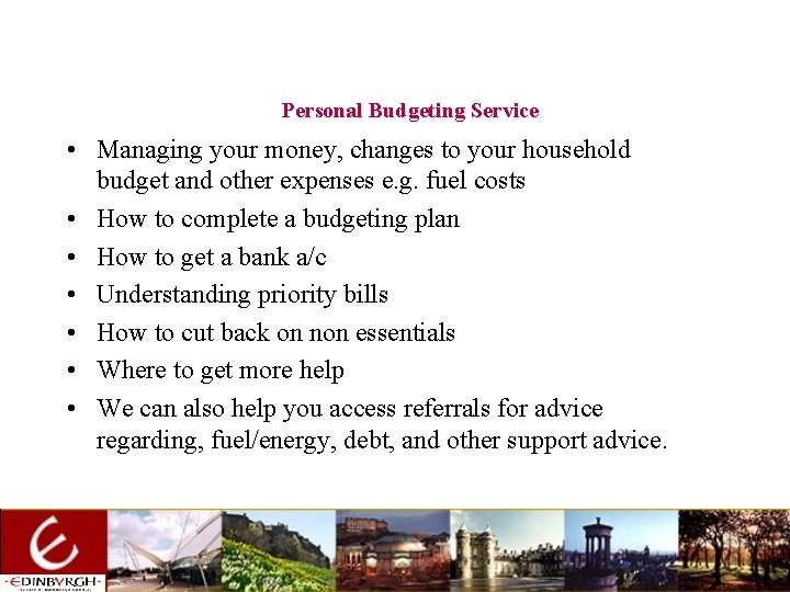 Personal Budgeting Service • Managing your money, changes to your household budget and other