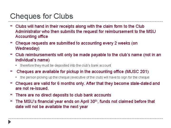Cheques for Clubs will hand in their receipts along with the claim form to
