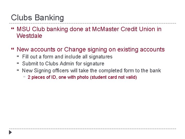 Clubs Banking MSU Club banking done at Mc. Master Credit Union in Westdale New