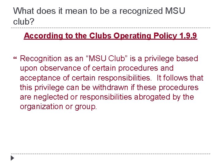 What does it mean to be a recognized MSU club? According to the Clubs