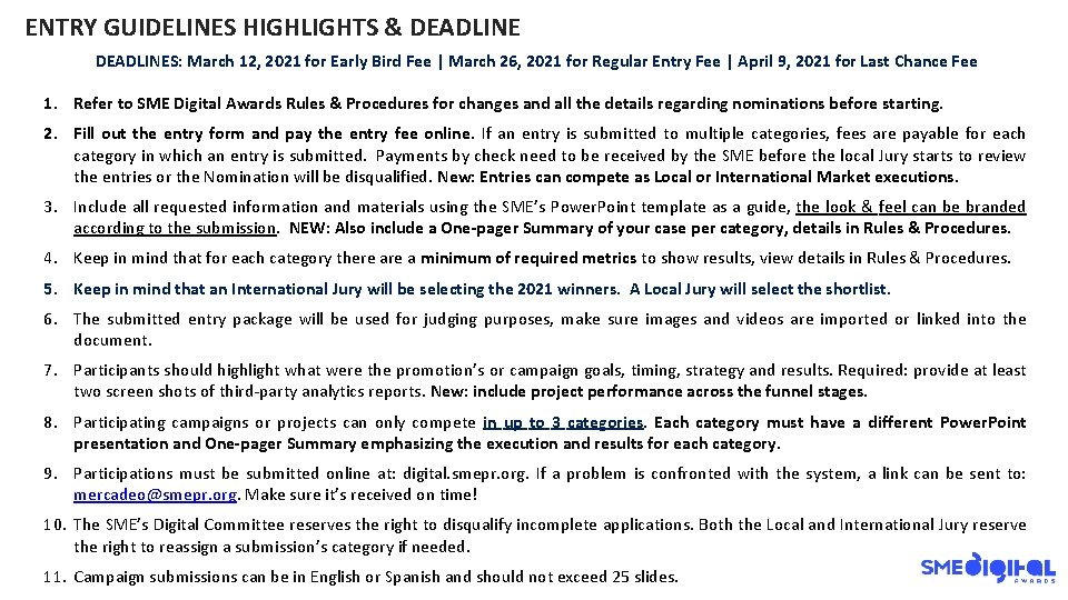 ENTRY GUIDELINES HIGHLIGHTS & DEADLINES: March 12, 2021 for Early Bird Fee | March